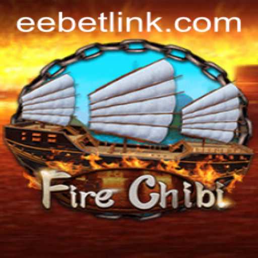 Explore the Thrilling World of FireChibi and EEBET