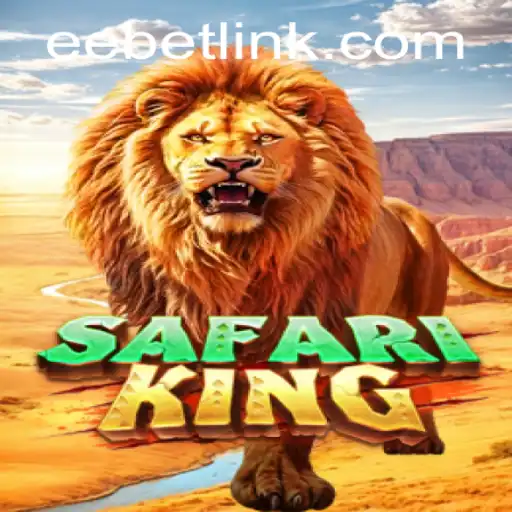 The Thrilling World of SafariKing and the Expertise of EEBET